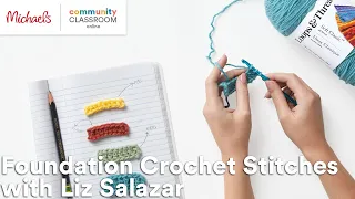 Online Class: Foundation Crochet Stitches with Liz Salazar | Michaels