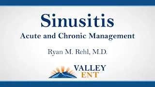 Sinusitis Acute and Chronic Management