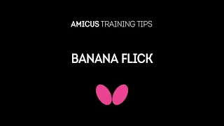 How to Banana Flick with Richard Prause | AMICUS Training Tips Series