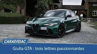 Essai - Alfa Romeo Giulia GTA (2021) : trois lettres passionnantes