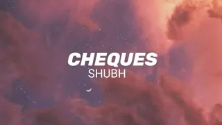 CHEQUES | SHUBH | lyrical video