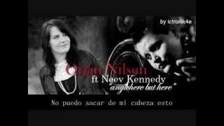Orjan Nilsen ft Neev Kennedy - Anywhere but here traducida