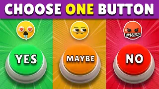 Choose One Button -  YES or NO or MAYBE Challenge! - 50 hardest choices ever!😱