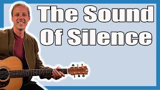 Sound Of Silence Guitar Lesson (Simon & Garfunkel)