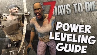 7 Days to Die Power Leveling Guide for Alpha 15 | How to level up fast and get skill points | Guide