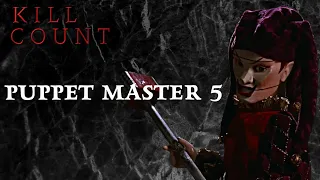 Puppet Master 5: The Final Chapter (1994) - Kill Count