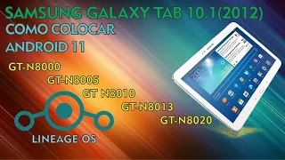 Samsung Galaxy Note 10.1 Como Colocar Android 11 Modelos N8000 Até Modelo N8020 Janeiro 2022