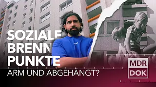 "Past Forward: Soziale Brennpunkte – arm und abgehängt für immer?" | MDR DOK