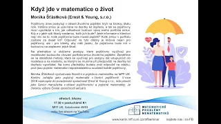 Když jde v matematice o život – M. Šťástková [seminář MPN 8.3.2023]