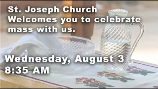 Wednesday, August 3, 2022 8:35 AM Mass