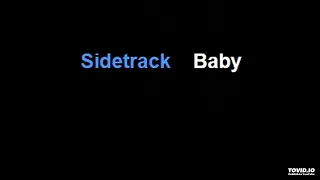 Sidetrack - Baby