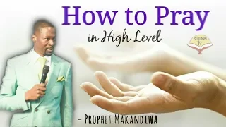 How To Pray in High Level | Powerful Sermon | 2019 HD