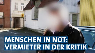 Härte gegen Menschen in Not: Flensburger Vermieter in der Kritik | Panorama 3 | NDR
