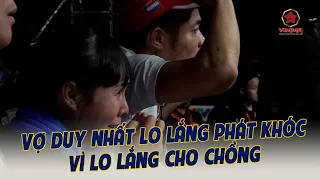 Vợ Duy Nhất lo lắng phát khóc cho chông trong trận đấy Chung kết MMA Lion Championship