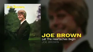 Joe Brown - Let The Heartaches Begin