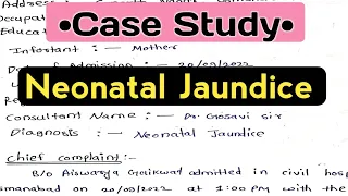 CASE STUDY / PRESENTATION on Neonatal Jaundice (Hyperbilirubinemia)