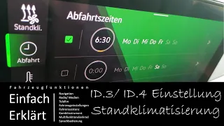 VW ID3 ID4- Bedienung der Standklimatisierung | Abfahrtstimer | Sitzplätze vorheizen | App Steuerung