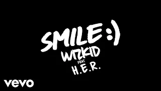 Wizkid - Smile (Audio) ft. H.E.R.