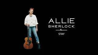 Allie Sherlock - Stay (Official Audio)