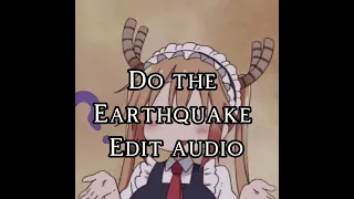 Do the earthquake edit audio