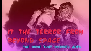Cinema Macabro: It the Terror From Beyond Space. The movie that inspired Alien