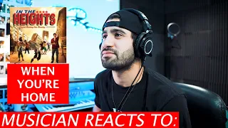 When You're Home - In The Heights - Musician's Reaction