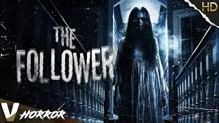 THE FOLLOWER | HD PARANORMAL HORROR MOVIE | FULL SCARY FILM IN ENGLISH | V HORROR