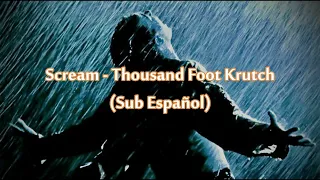 Scream - Thousand Foot Krutch | Sub Español/Lyrics