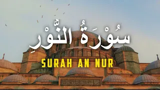 Surah An Nur Full |Recitation by sheikh Abdulaziz Alturki | سورة النور|
