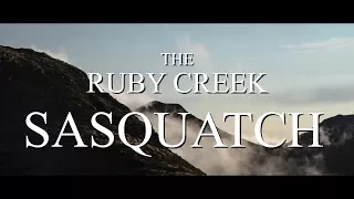 RUBY CREEK SASQUATCH! - Mountain Beast Mysteries Episode 12.