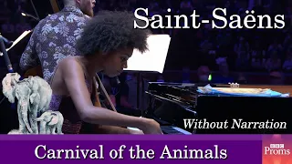 🐘 Saint-Saëns: Carnival of the Animals - Kanneh-Masons & Friends (No Narration) [BBC Proms 2021]