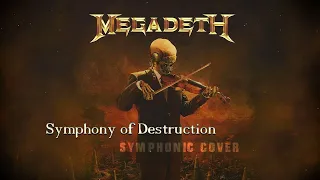 MEGADETH - "Symphony of Destruction" Revisited (Dark/Gothic Symphonic Orchestral)