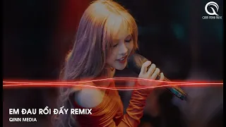 Em Đau Rồi Đấy Remix - Em Đau Rồi Đấy Anh Vừa Lòng Chưa Remix Hot TikTok - Nhạc Trẻ Remix 2022