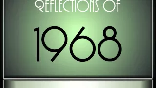 Reflections Of 1968 - Part 1 ♫ ♫  [65 Songs]