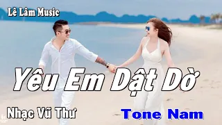 Karaoke - Yêu Em Dật Dờ Tone Nam | Lê Lâm Music