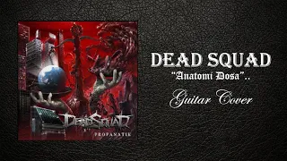 Dead Squad - Anatomi Dosa  (guitar Cover). By Gung Jhon Music #DeadSquad #AnatomiDosa #DeathMetal