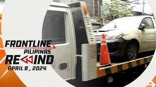 Frontline Pilipinas Rewind | April 8, 2024 #FrontlineRewind