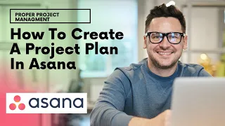 How To Create A Project Plan In Asana - Step by Step