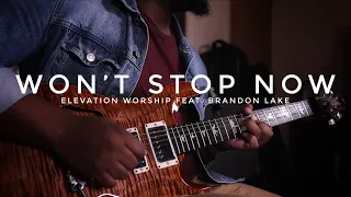 Won’t Stop Now - Elevation Worship feat. Brandon Lake || Guitar Cover