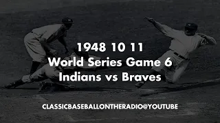 1948 10 11 World Series Game 6 Indians at Braves