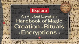 An Ancient Egyptian Magic Book: Creation, Rituals & Encryptions of the London-Leiden Magical Papyrus