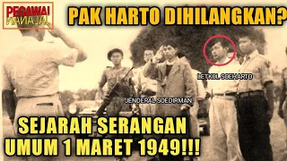 SERANGAN UMUM 1 MARET 1949!!! FAKTA SEJARAH SOEHARTO DIHILANGKAN???