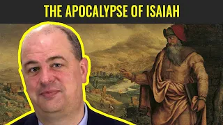 The Apocalypse of Isaiah (Come, Follow Me: Isaiah 13-35)