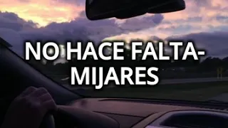 No hace falta- Mijares (Lyrics)