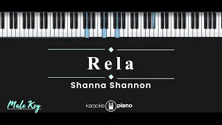 Rela - Shanna Shannon (KARAOKE PIANO - MALE KEY)