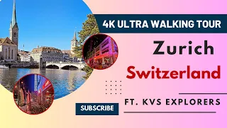 Part 1 | 4k Ultra Ravishing Walking Tour in City of Zurich, Switzerland.