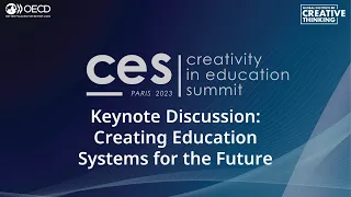 Creativity in Education Summit 2023: Creating Education Systems for the Future - Andreas Schleicher