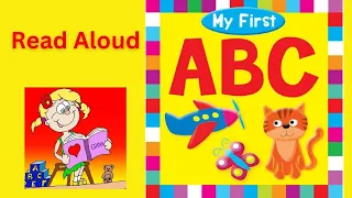 My First ABC | Read Aloud Book for Children | Educational Alphabet Book