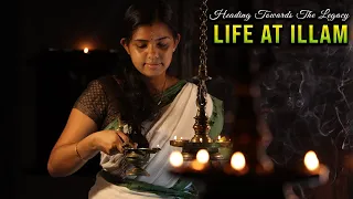 "Life in Kerala ILLAM" | ഇല്ലത്തെ കാഴ്ചകളിലൂടെ | Retrieve the happiness from HERITAGE