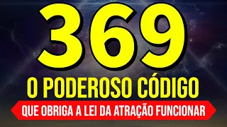 🔥 369 🔥 O CÓDIGO DIVINO QUE TURBINA O PODER DA LEI DA ATRAÇÃO DESCOBERTO POR NIKOLA TESLA